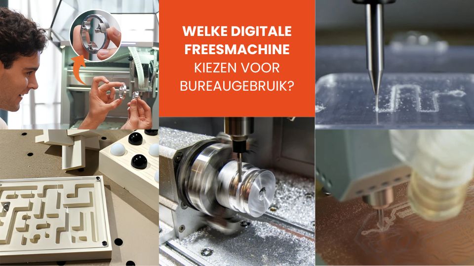 Welke digitale freesmachine kiezen voor bureaugebruik